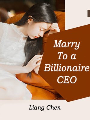 cover image of Marry to a Billionaire CEO